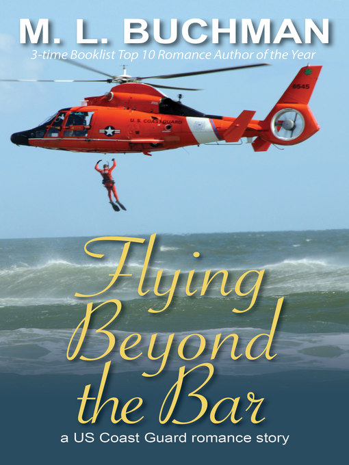 Title details for Flying Beyond the Bar by M. L. Buchman - Available